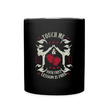 Muay Thai Touch Me Your First Lesson Is Free Gift - Full Colour Mug - black - Front
