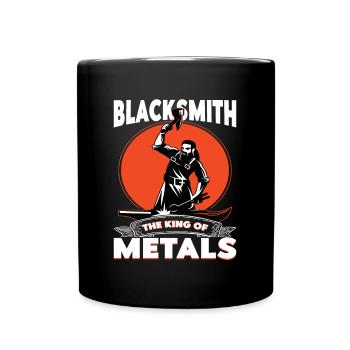 Blacksmith The King Of Metals Metalsmith Gift Idea - Full Colour Mug - black - Front