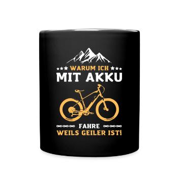 Warum ich AKKU fahre Weils Geiler ist EMTB EBike - Tasse einfarbig - Schwarz - Vorne