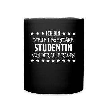 Studentin Spruch Universität Studentin Geschenk - Tasse einfarbig - Schwarz - Vorne
