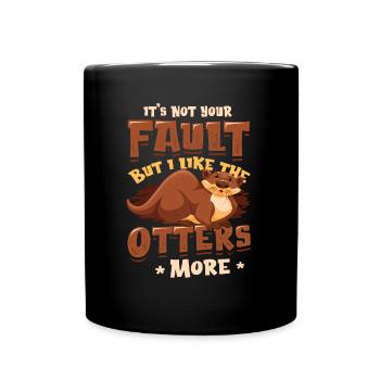 I like the otters more - Otter Pun Sea Otters - Full Colour Mug - black - Front