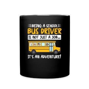 School Bus Driver Job Adventure Busfahrer Autobus - Tasse einfarbig - Schwarz - Vorne