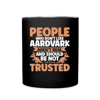 Aardvark Aardvark Aardvark Animal Gift - Full Colour Mug - black - Front