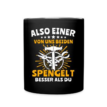 Spengler Bauspengler Spengeln Karrosseriespengler - Tasse einfarbig - Schwarz - Vorne