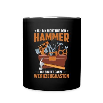 Handwerker ich bin der Hammer - Tasse einfarbig - Schwarz - Vorne