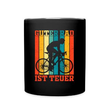 Guter Rad ist teuer - Tasse einfarbig - Schwarz - Vorne