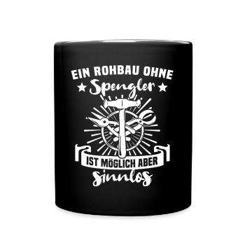 Spengler Bauspengler Karosseriespengler - Tasse einfarbig - Schwarz - Vorne
