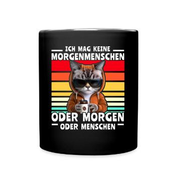 Kaffee Katze Spruch Morgenmenschen - Tasse einfarbig - Schwarz - Vorne