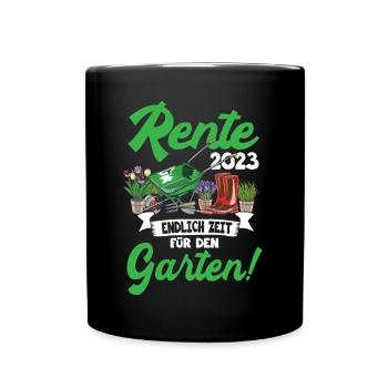 Rente 2023 Endlich Zeit Für Garten Rentner 2023 - Tasse einfarbig - Schwarz - Vorne