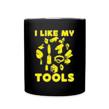 I Like My Tools Welding Stuff Welders Gift Idea - Tasse einfarbig - Schwarz - Vorne