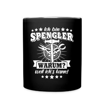 Spengler Beruf Karosseriespengler Sprüche - Tasse einfarbig - Schwarz - Vorne