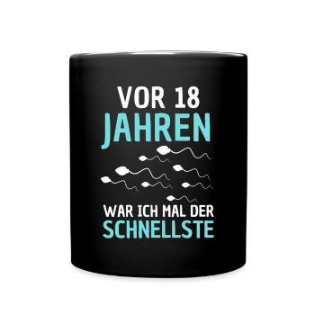 Vor 18 Jahren war ich mal der Schnellste Geschenk - Tasse einfarbig - Schwarz - Vorne