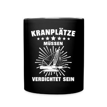 Kranführer Kran Kranfahrer - Tasse einfarbig - Schwarz - Vorne
