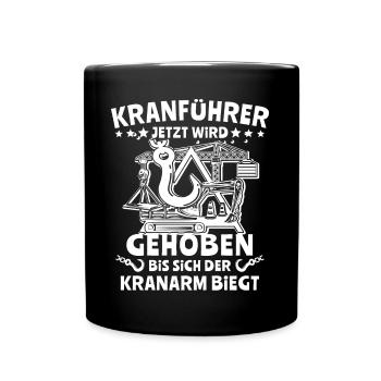 Kranführer Kran Kranfahrer - Tasse einfarbig - Schwarz - Vorne