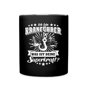 Kranführer Kran Kranfahrer - Tasse einfarbig - Schwarz - Vorne