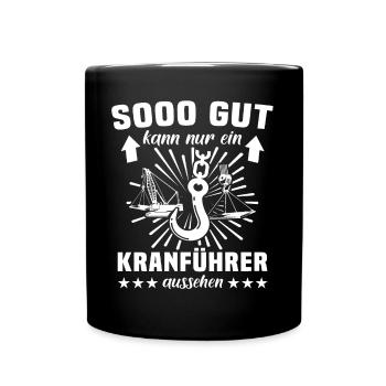Kranführer Kran Kranfahrer - Tasse einfarbig - Schwarz - Vorne