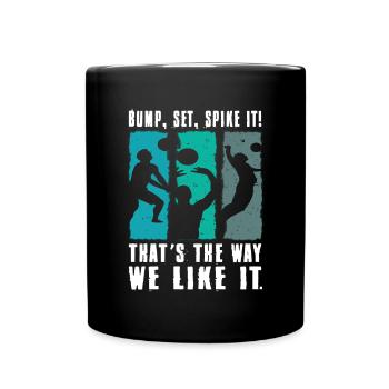Bump Set Spike It Volleyball Graphic Gift Idea - Tasse einfarbig - Schwarz - Vorne