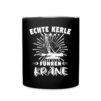 Kranfahrer Kran Kranfuehrer - Tasse einfarbig - Schwarz - Vorne