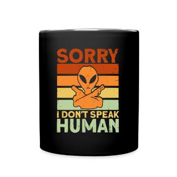 Désolé je ne parle pas humain extraterrestre Gesche - Mug uni - noir - Devant