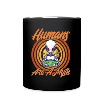 Les humains sont un mythe extraterrestre cadeau - Mug uni - noir - Devant