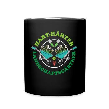 Hart Härter Landschaftsgärtner Outfit - Tasse einfarbig - Schwarz - Vorne