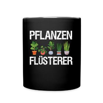 Planzenflüsterer Garten Gärtner Outfit - Tasse einfarbig - Schwarz - Vorne