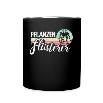 Planzenflüsterer Garten Gärtner Outfit - Tasse einfarbig - Schwarz - Vorne