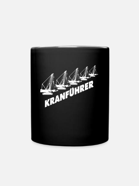 Kranfahrer Kranführer Kran - Tasse einfarbig - Schwarz