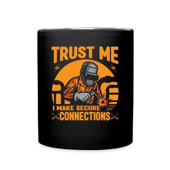 Croyez-moi, je fais des connexions sécurisées Cadeau de soudeurs - Mug uni - noir - Devant