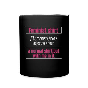 International Womens Day Feminist Meaning - Full Colour Mug - black - Front