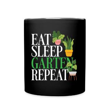 Eat Sleep Garten Repeat Gärtner Outfit - Tasse einfarbig - Schwarz - Vorne