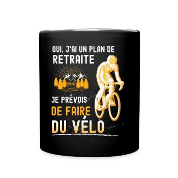 Oui J'ai Un Plan De Vélo Citation Retraite Humour - Mug uni - noir - Devant