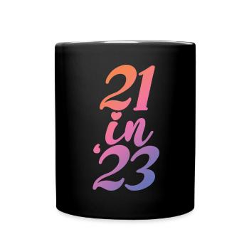Geschenk zum 21. Geburtstag 21 Jahre alte Männer & Frauen - Tasse einfarbig - Schwarz - Vorne