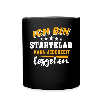 Motivation Kann Losgehen Sprüche - Tasse einfarbig - Schwarz - Vorne