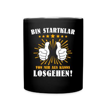 Motivation Kann Losgehen Sprüche - Tasse einfarbig - Schwarz - Vorne