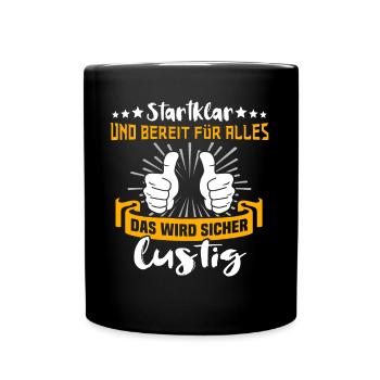 Motivation Kann Losgehen Sprüche - Tasse einfarbig - Schwarz - Vorne