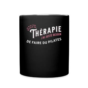 Pilates idée cadeau Sport Citation Humour Yoga - Mug uni - noir - Devant