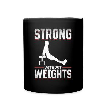 Strong Without Weights Fitness Lovers Gift - Full Colour Mug - black - Front