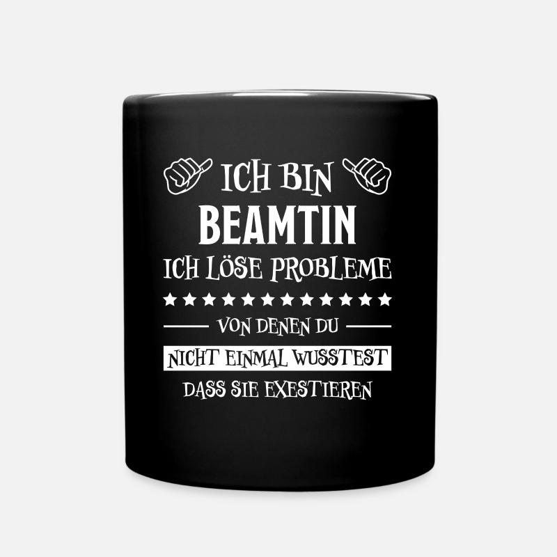 Beamtin Spruch Verbeamtung Büro Beamten Geschenk - Tasse einfarbig - Schwarz