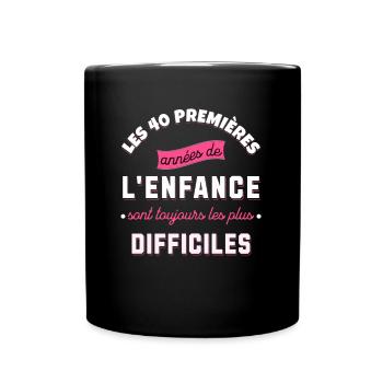 Anniversaire 40 ans humour Idée cadeau Naissance - Mug uni - noir - Devant