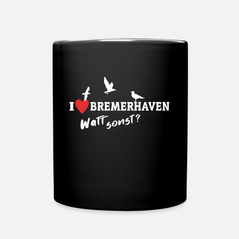 I Love Bremerhaven Liebe Bremerhavener - Tasse einfarbig - Schwarz