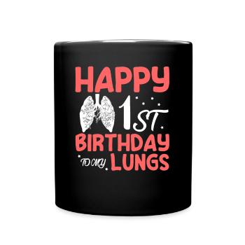Happy 1st Birthday To My Lung Spenderlunge - Tasse einfarbig - Schwarz - Vorne