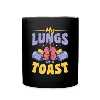 My Lungs Are Toast Lungen Transplantation Kawaii - Tasse einfarbig - Schwarz - Vorne