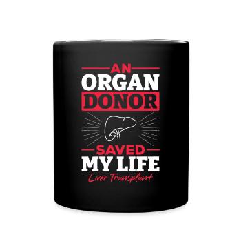 Organ Spender Rettet Leben Leber Transplantation - Tasse einfarbig - Schwarz - Vorne