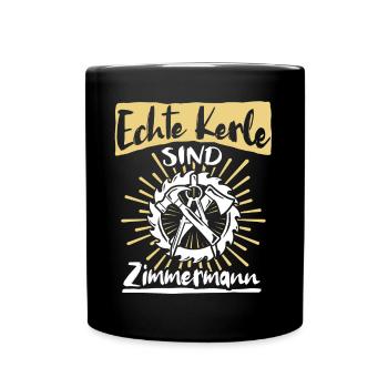 Zimmermann Sprüche Zimmern Zimmerer - Tasse einfarbig - Schwarz - Vorne