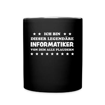 Informatiker Lustig Spruch Programmierer Geschenk - Tasse einfarbig - Schwarz - Vorne