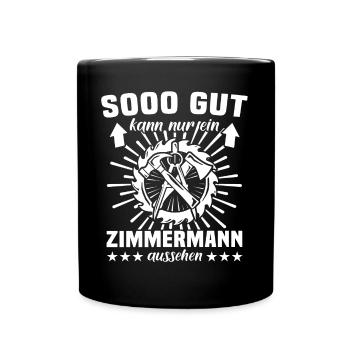 Zimmermann Zimmerer Zimmerleute - Tasse einfarbig - Schwarz - Vorne