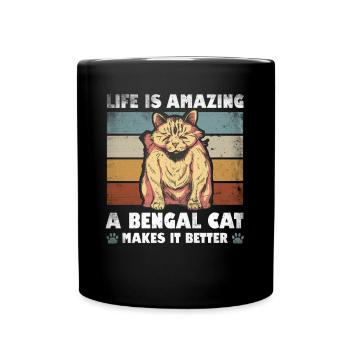 Life Is Amazing Bengal Cat Makes It Better - Tasse einfarbig - Schwarz - Vorne