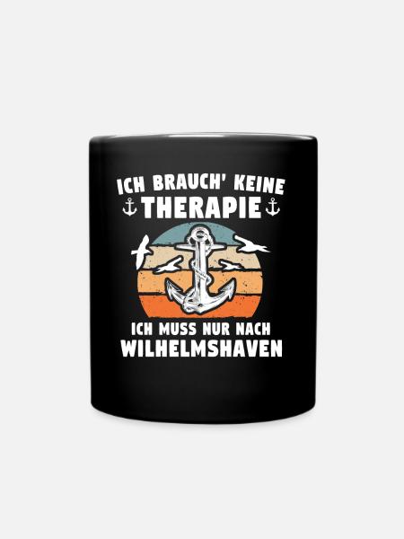 Wilhelmshavener Sprüche Wilhelmshaven - Tasse einfarbig - Schwarz