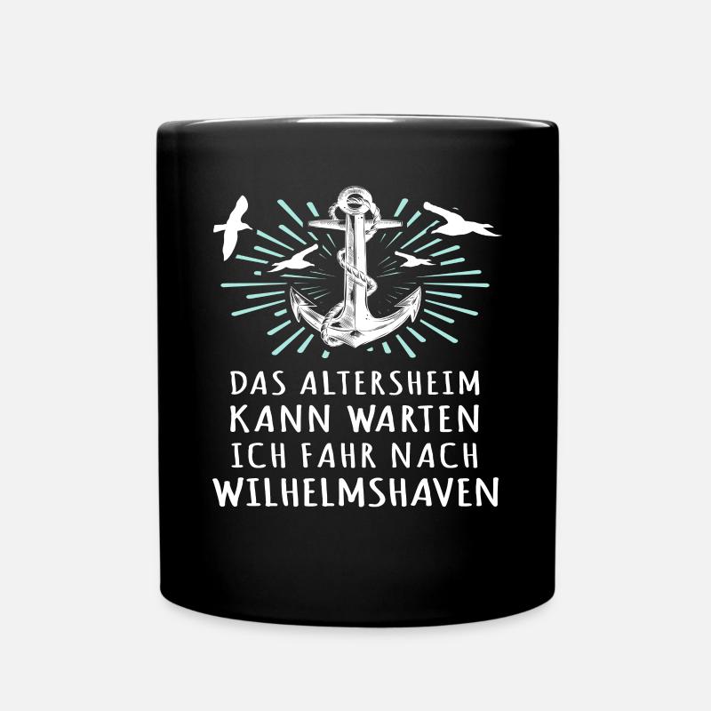 Wilhelmshavener Sprüche Wilhelmshaven - Tasse einfarbig - Schwarz